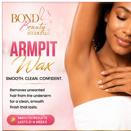 Underarm/Armpit Wax at BOND BEAUTY STUDIO, LLC in Clifton, NJ